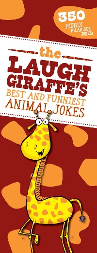 Cover Laugh Giraffe's Best and Funniest Animal Jokes
