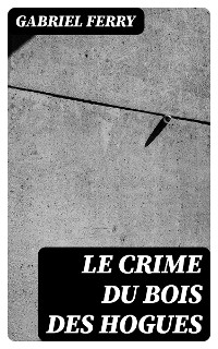 Cover Le crime du bois des Hogues