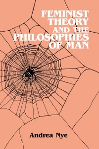 Cover Feminist Theory and the Philosophies of Man