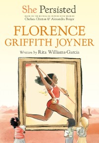 Cover She Persisted: Florence Griffith Joyner