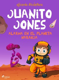 Cover Juanito Jones – Alarma en el planeta Naranja
