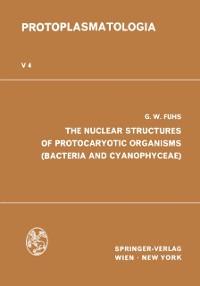 Cover Nuclear Structures of Protocaryotic Organisms (Bacteria and Cyanophyceae)