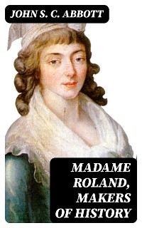 Cover Madame Roland, Makers of History