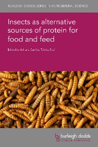 Cover Insects as alternative sources of protein for food and feed