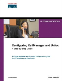 Cover Configuring CallManager and Unity