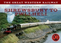 Cover Great Western Railway Volume Five Shrewsbury to Pwllheli
