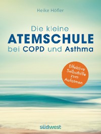 Cover Die kleine Atemschule bei COPD und Asthma