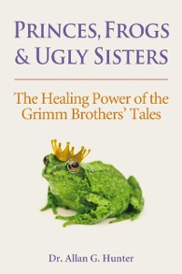 Cover Princes, Frogs and Ugly Sisters