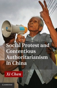 Cover Social Protest and Contentious Authoritarianism in China