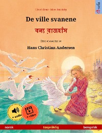 Cover De ville svanene – বন্য রাজহাঁস (norsk – bengalsk)