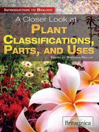 Cover Closer Look at Plant Classifications, Parts, and Uses