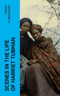 Cover Scenes in the Life of Harriet Tubman