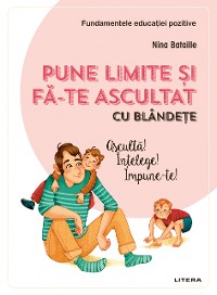 Cover Pune limite și fă-te ascultat cu blândețe