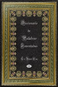 Cover Diccionario de Palabras Inventadas