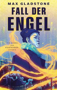 Cover Fall der Engel - Ein Roman der Kunstwirker-Chronik