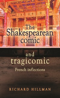 Cover The Shakespearean comic and tragicomic