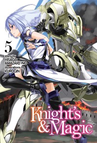 Cover Knight's & Magic: Volume 5 (Light Novel)