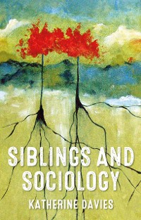 Cover Siblings and sociology