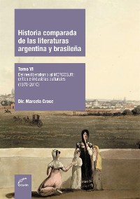 Cover Historia comparada de las literaturas argentina y brasileña - Tomo VI