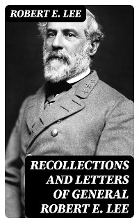 Cover Recollections and Letters of General Robert E. Lee