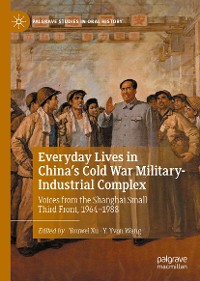 Cover Everyday Lives in China's Cold War Military-Industrial Complex