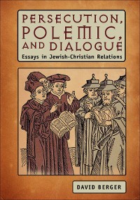 Cover Persecution, Polemic, and Dialogue