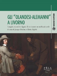 Cover Gli "Olandesi-Alemanni" a Livorno