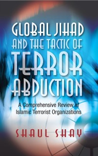 Cover Global Jihad and the Tactic of Terror Abduction