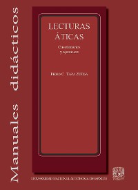 Cover Lecturas áticas. Cuestionarios y ejercicios(̓Ερωτήματακαὶγυμνασίαι)