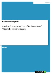 Cover A critical review of the effectiveness of “Starfish” creative teams