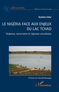 Cover Le Nigeria face aux enjeux du lac Tchad