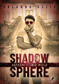 Cover Maxim - der Wolf: ShadowSphere