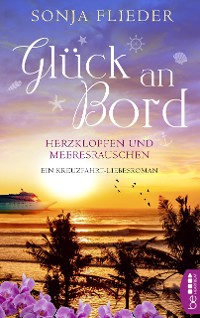 Cover Glück an Bord – Herzklopfen und Meeresrauschen