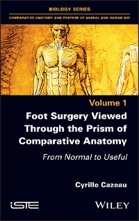 Cover Foot Surgery Viewed Through the Prism of Comparative Anatomy
