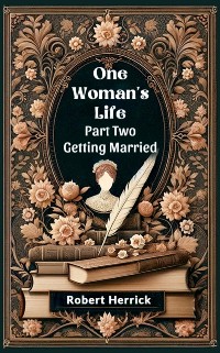 Cover One Woman's Life Part Two Getting Married