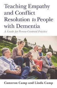 Cover Teaching Empathy and Conflict Resolution to People with Dementia