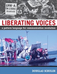 Cover Liberating Voices - A Pattern Language for Communication Revolution