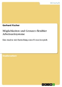 Cover Möglichkeiten und Grenzen flexibler Arbeitszeitsysteme