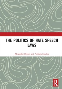 Cover Politics of Hate Speech Laws