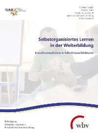 Cover Selbstorganisiertes Lernen in der Weiterbildung