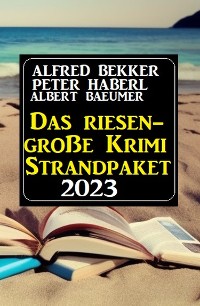 Cover Das Riesen Krimi Strandpaket 2023