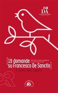 Cover 19 domande su Francesco De Sanctis. Il canto della ragione