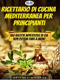 Cover Ricettario Di Cucina Mediterranea Per Principianti