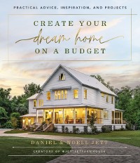 Cover Create Your Dream Home on a Budget