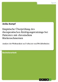Cover Empirische Überprüfung des therapeutischen Kräftigungstrainings bei Patienten mit chronischen Rückenschmerzen