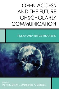 Cover Open Access and the Future of Scholarly Communication