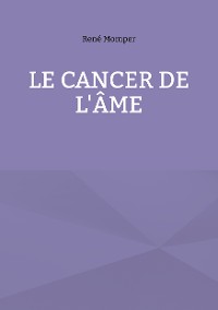 Cover Le cancer de l'âme