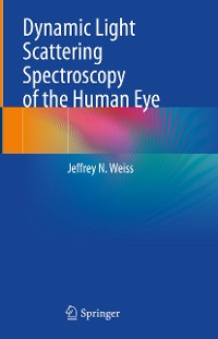Cover Dynamic Light Scattering Spectroscopy of the Human Eye
