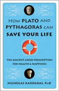 Cover How Plato and Pythagoras Can Save Your Life