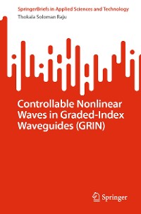 Cover Controllable Nonlinear Waves in Graded-Index Waveguides (GRIN)